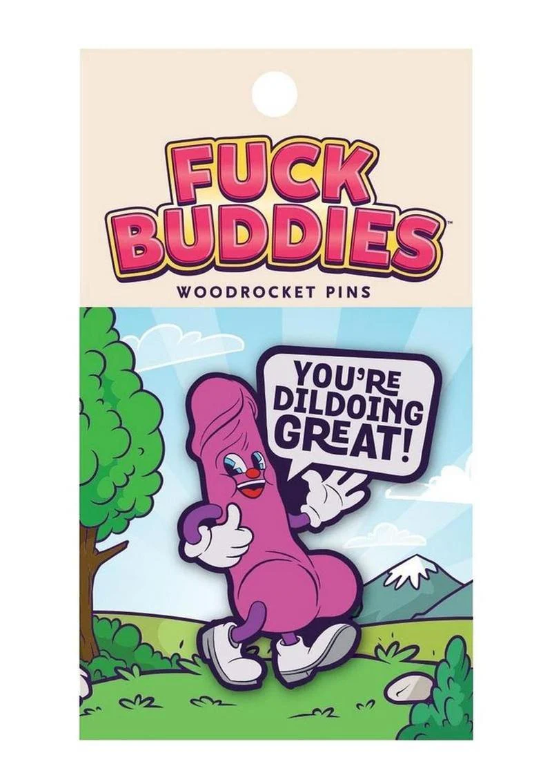 Fuck Buddies You're Dildoing Great Enamel Pin - Image 2